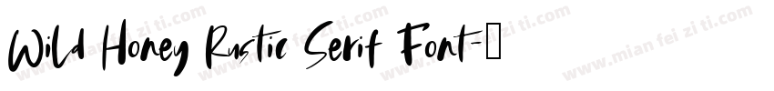 Wild Honey Rustic Serif Font字体转换